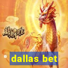 dallas bet